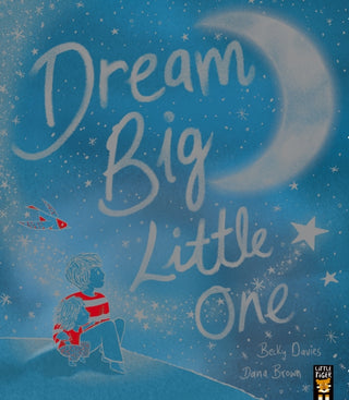 Cover image for 9781801041775 - Dream Big, Little One