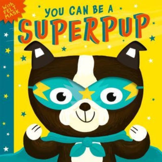 Cover image for 9781801041928 - You Can Be A Superpup