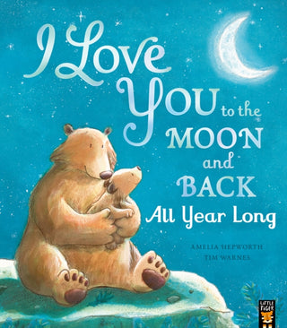 Cover image for 9781801044240 - I Love You to the Moon and Back: All Year Long