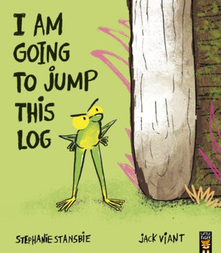 Cover image for 9781801048637 - I Am Going To Jump This Log