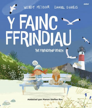 Cover image for 9781801063333 - Y Fainc Ffrindiau / The Friendship Bench