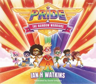 Cover image for 9781801065368 - Pride and the Rainbow Warriors