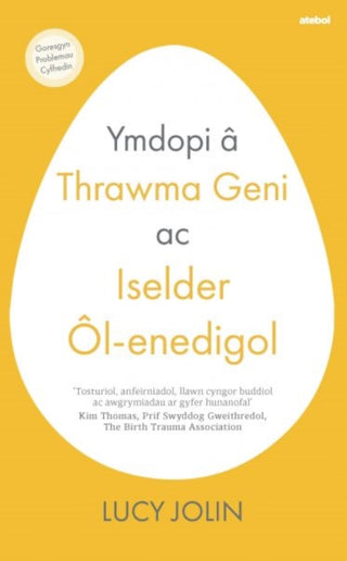 Cover image for 9781801065566 - Ymdopi a Thrawma Geni ac Iselder Ol-enedigol