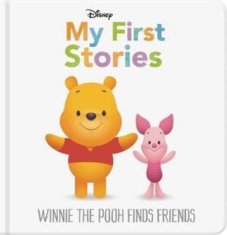 Cover image for 9781801081115 - Disney My First Stories: Winnie the Pooh Finds Friends