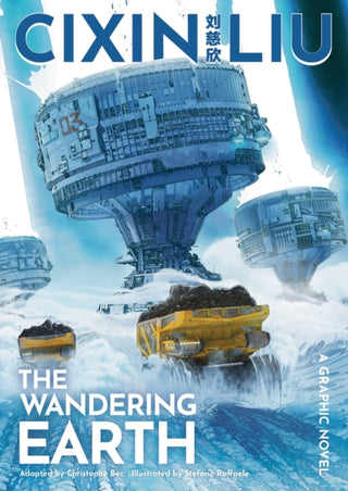Supplemental image for 9781801100007 - Cixin Liu's The Wandering Earth