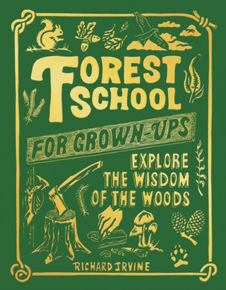 Cover image for 9781801107310 - Forest School For Grown-Ups