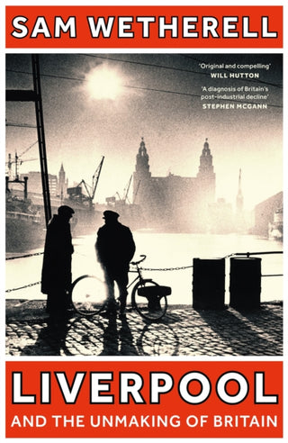Cover image for 9781801108881 - Liverpool and the Unmaking of Britain