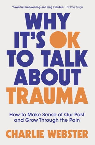 Cover image for 9781801293020 - Why It's OK to Talk About Trauma