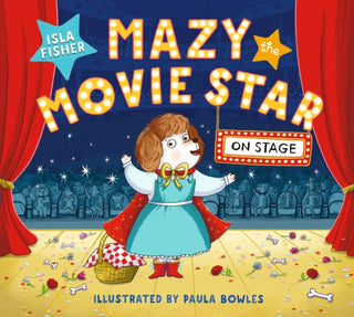 Cover image for 9781801300742 - Mazy the Movie Star: On Stage
