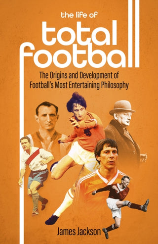 Cover image for 9781801501897 - The Life of Total Football
