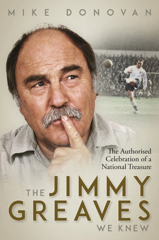 Cover image for 9781801503747 - The Jimmy Greaves We Knew
