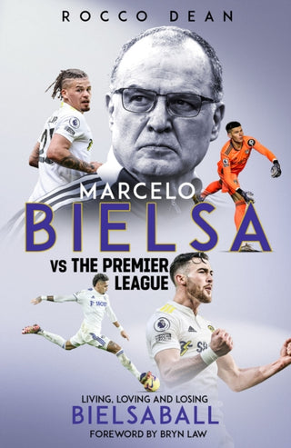 Cover image for 9781801505581 - Marcelo Bielsa vs The Premier League