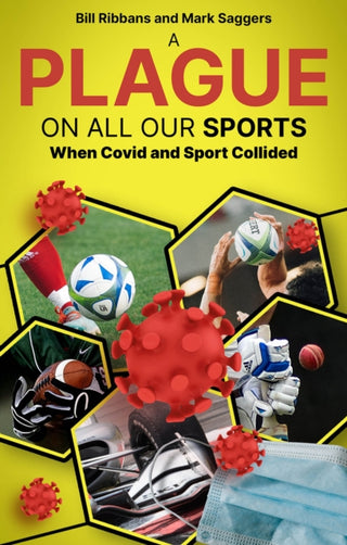 Cover image for 9781801506687 - A Plague on All Our Sports