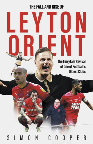 Cover image for 9781801506861 - The Fall and Rise of Leyton Orient