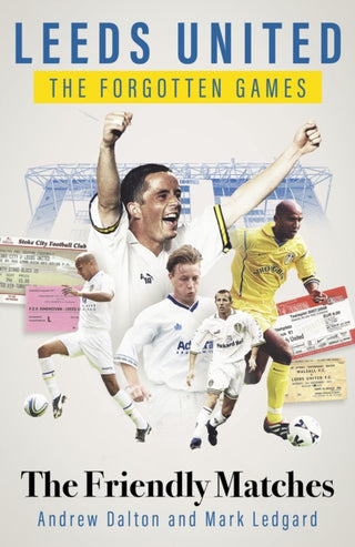 Cover image for 9781801507233 - Leeds United the Forgotten Games