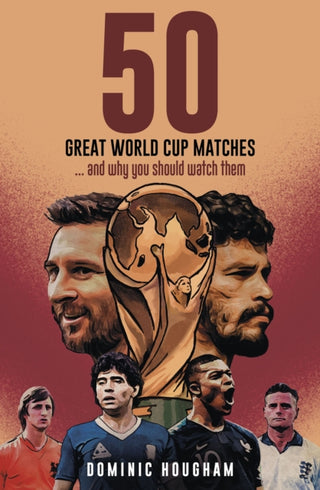Cover image for 9781801507240 - Fifty Great World Cup Matches