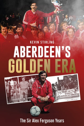 Cover image for 9781801507561 - Aberdeen's Golden Era