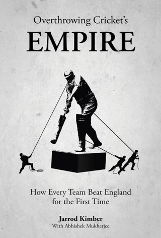Cover image for 9781801508858 - Overthrowing Cricket's Empire