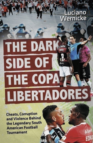 Cover image for 9781801509398 - The Dark Side of the Copa Libertadores