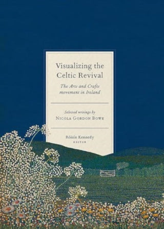 Cover image for 9781801510820 - Visualizing the Celtic Revival
