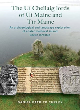Cover image for 9781801510912 - The Ui Chellaig lords of Ui Maine and Tir Maine