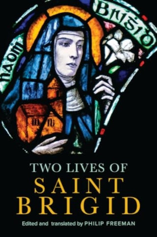 Cover image for 9781801511162 - Two Lives of Saint Brigid