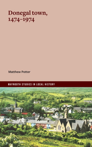 Cover image for 9781801512251 - Donegal town, 1474-1974