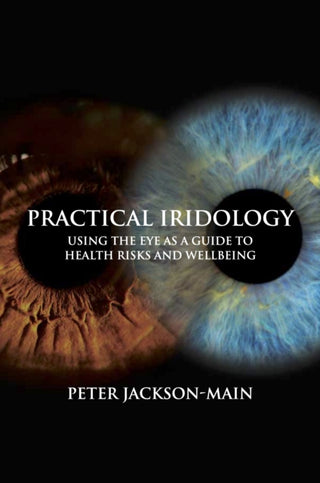Cover image for 9781801521154 - Practical Iridology