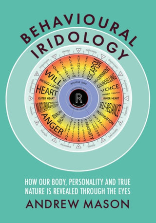 Cover image for 9781801521512 - Behavioural Iridology