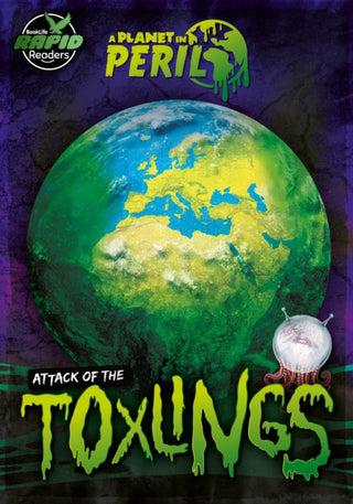Cover image for 9781801558907 - Attack of the Toxlings