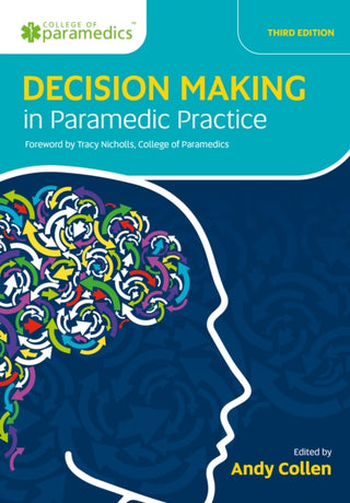 Supplemental image for 9781801610148 - Decision Making in Paramedic Practice