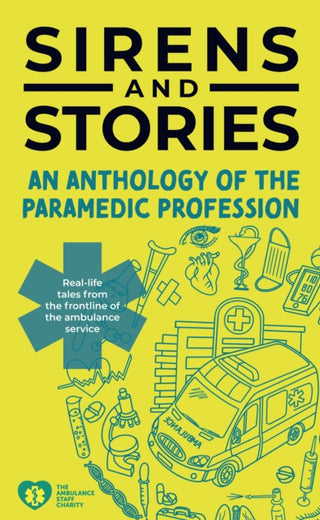 Cover image for 9781801610544 - Sirens and Stories: An Anthology of the Paramedic Profession