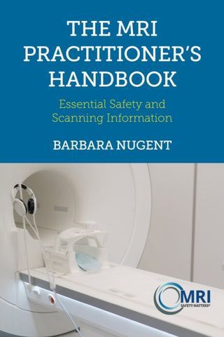Cover image for 9781801611190 - The MRI Practitioner’s Handbook