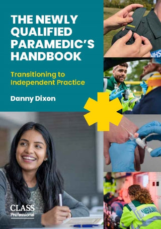 Cover image for 9781801611329 - The Newly Qualified Paramedic's Handbook