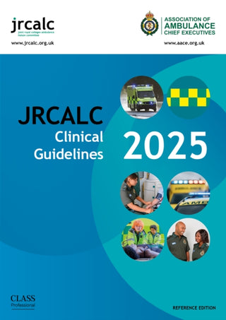 Cover image for 9781801611800 - JRCALC Clinical Guidelines 2025 Reference Edition