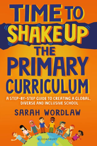 Cover image for 9781801991193 - Time to Shake Up the Primary Curriculum