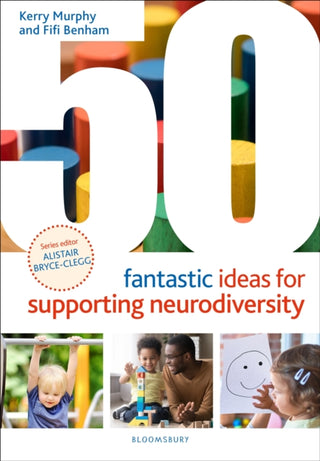 Cover image for 9781801992183 - 50 Fantastic Ideas for Supporting Neurodiversity