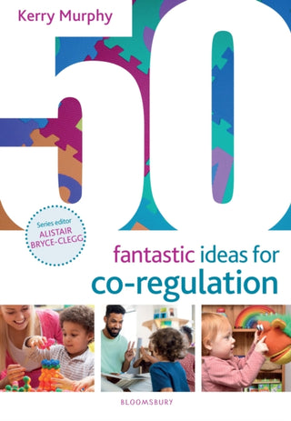 Cover image for 9781801992800 - 50 Fantastic Ideas for Co-Regulation