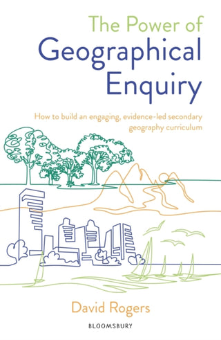 Cover image for 9781801994941 - The Power of Geographical Enquiry