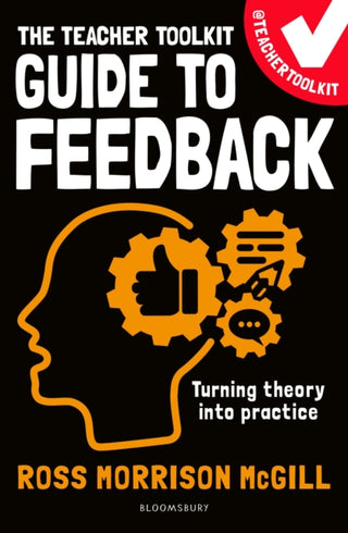 Cover image for 9781801995252 - The Teacher Toolkit Guide to Feedback