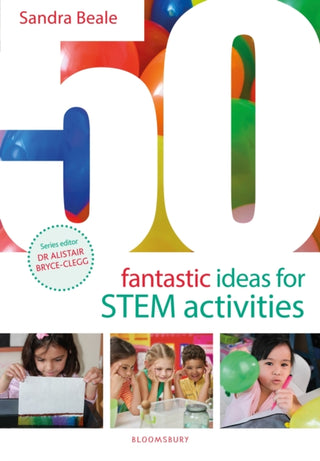 Cover image for 9781801996174 - 50 Fantastic Ideas for STEM Activities