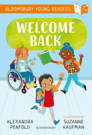 Cover image for 9781801996600 - Welcome Back: A Bloomsbury Young Reader