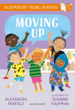 Cover image for 9781801996754 - Moving Up: A Bloomsbury Young Reader