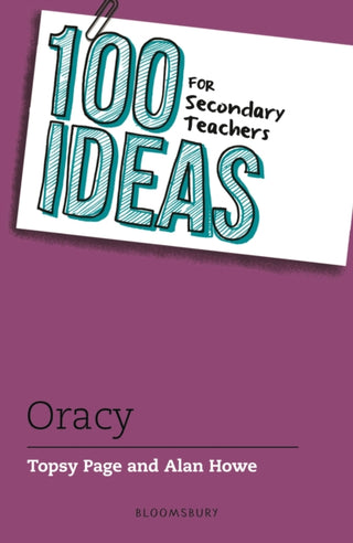 Cover image for 9781801997331 - 100 Ideas for Secondary Teachers: Oracy