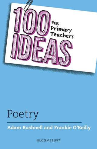 Cover image for 9781801997874 - 100 Ideas for Primary Teachers: Poetry
