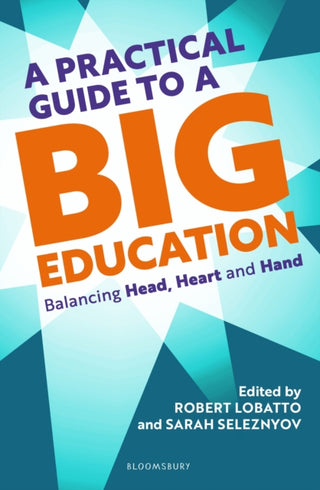 Cover image for 9781801997928 - A Practical Guide to a Big Education