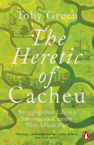 Cover image for 9781802061581 - The Heretic of Cacheu