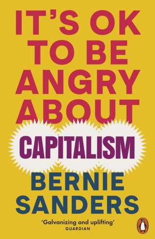 Cover image for 9781802063110 - It's OK To Be Angry About Capitalism