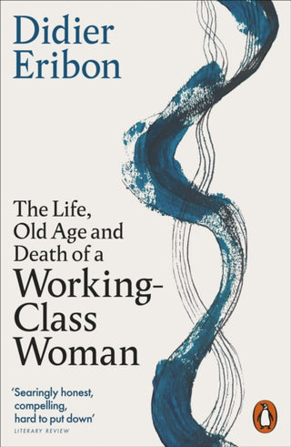 Cover image for 9781802065213 - The Life, Old Age, and Death of a Working-Class Woman