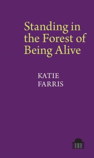 Cover image for 9781802077933 - Standing in the Forest of Being Alive